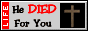 He Died For You.