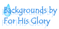 For His Glory Christian Backgrounds